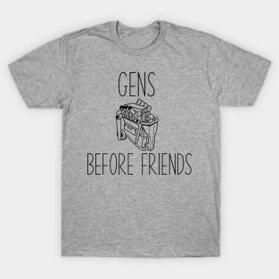 DBD Gens Before Friends T-Shirt